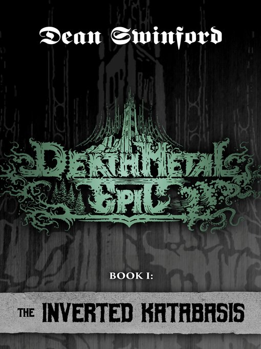 Title details for The Inverted Katabasis (Death Metal Epic I) by Dean Swinford - Available